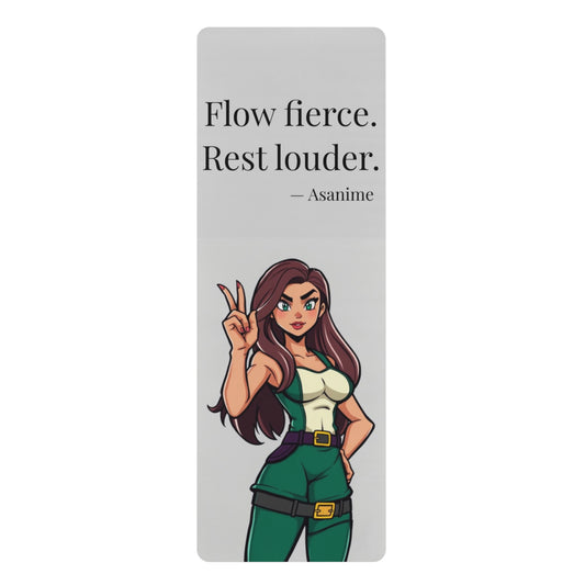 Flow Fierce anime yoga mat featuring a bold brunette heroine in a confident pose with a peace sign, set against a minimal background with the quote “Flow fierce. Rest louder.” from the ASANIME Arc Series.